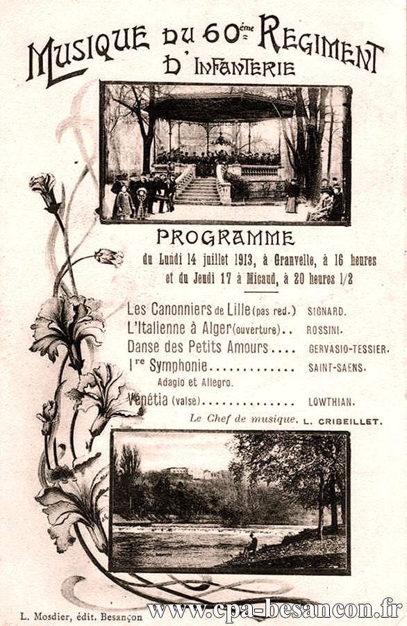 MUSIQUE DU 60ème RÉGIMENT D'INFANTERIE - Programme du Lundi 14 juillet 1913, à Granvelle, à 16 heures et du Jeudi 17 à Micaud, à 20 heures 1/2